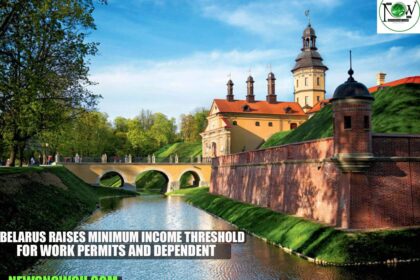 Belarus Raises Minimum Income Threshold for Work Permits and Dependent Sponsorships