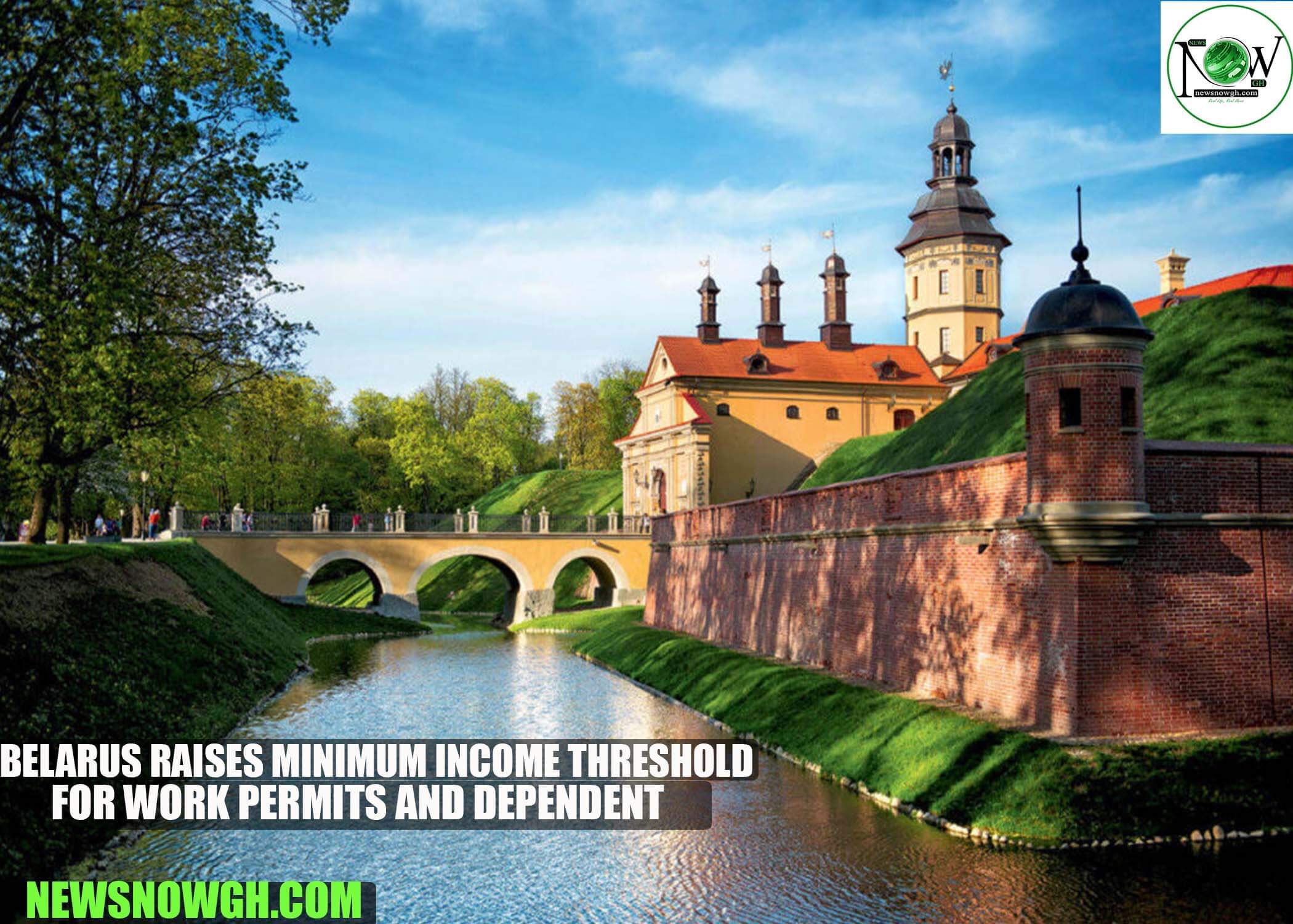 Belarus Raises Minimum Income Threshold for Work Permits and Dependent Sponsorships