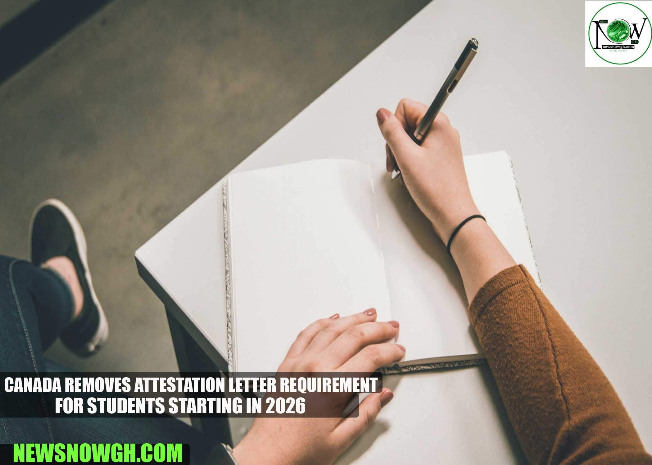 Canada Removes Attestation Letter Requirement for Students Starting in 2026