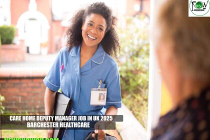Care Home Deputy Manager Job in UK 2025 | Barchester Healthcare