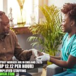 Care Support Worker Job in England 2025 | Simplified staffing