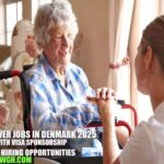 Caregiver Jobs in Denmark 2025 with Visa Sponsorship | Urgent Hiring Opportunities