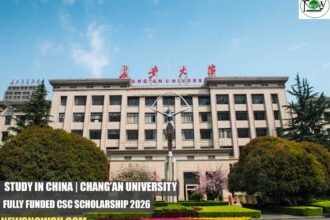 Chang’an University Fully Funded CSC Scholarship