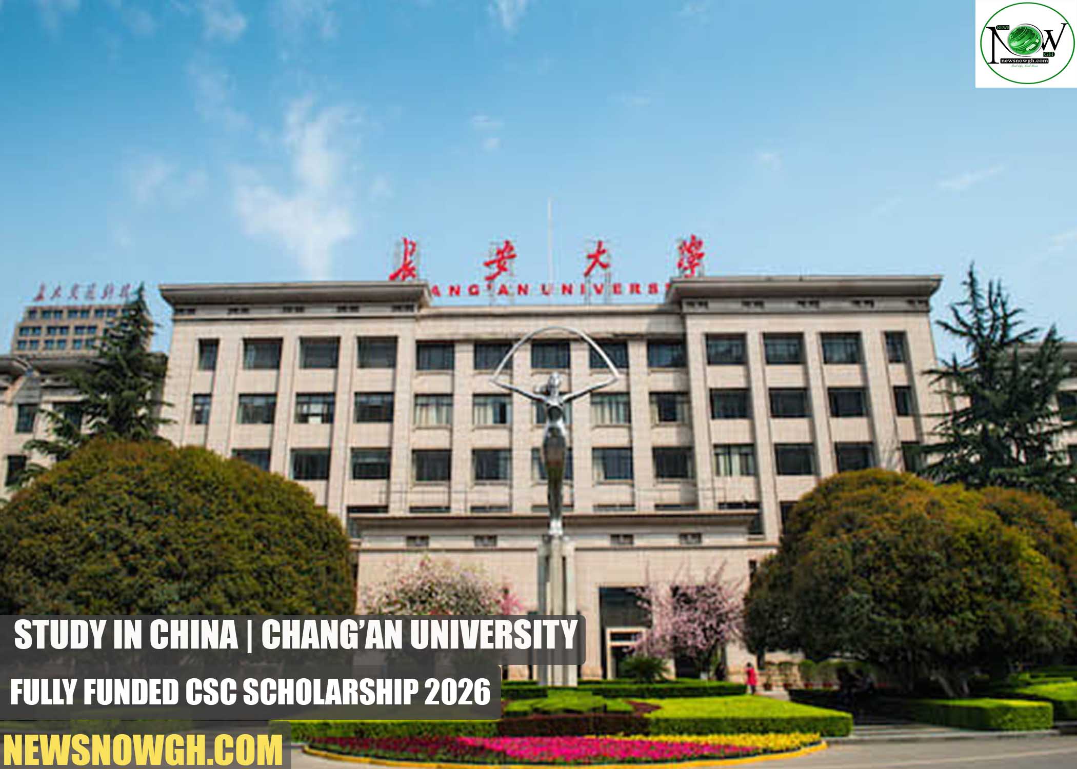 Chang’an University Fully Funded CSC Scholarship