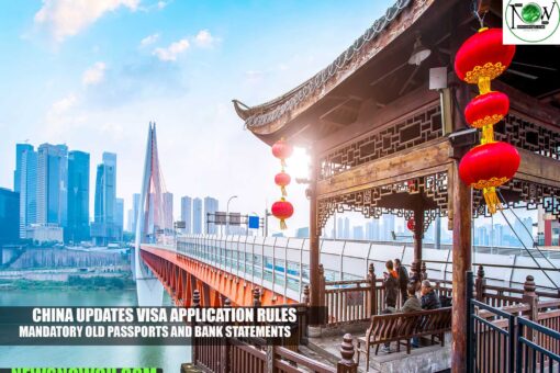 China Updates Visa Application Rules: Mandatory Old Passports and Bank Statements Introduced