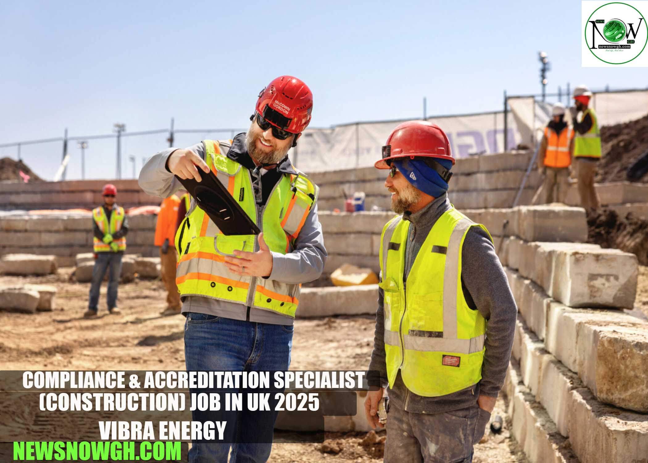 Compliance & Accreditation Specialist (Construction) Job in UK 2025 | Vibra Energy