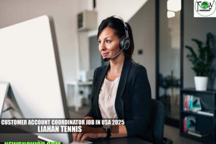 Customer Account Coordinator Job in USA 2025 | Liahan Tennis