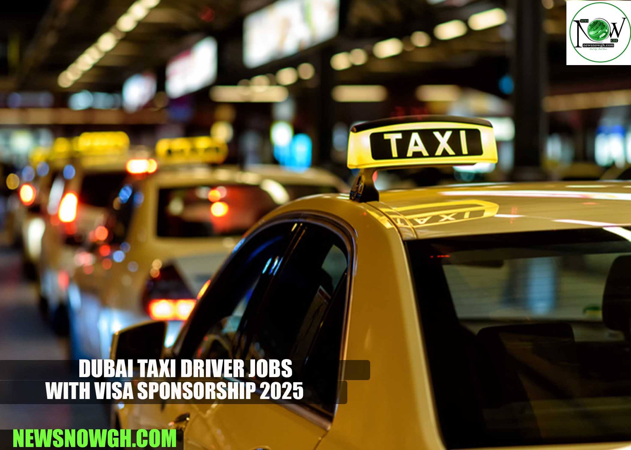 Dubai Taxi Driver Jobs with Visa Sponsorship