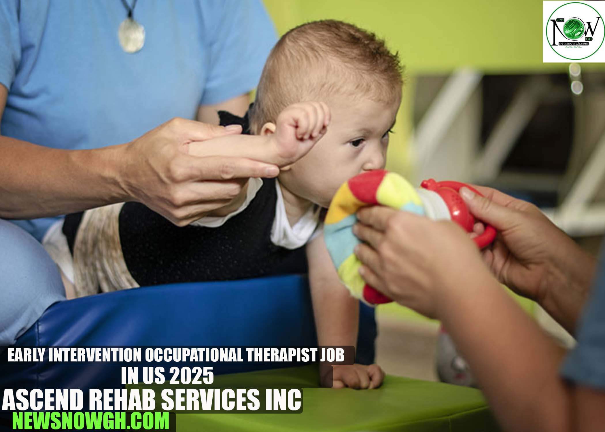 Early Intervention Occupational Therapist Job in US 2025 | Ascend Rehab Services Inc