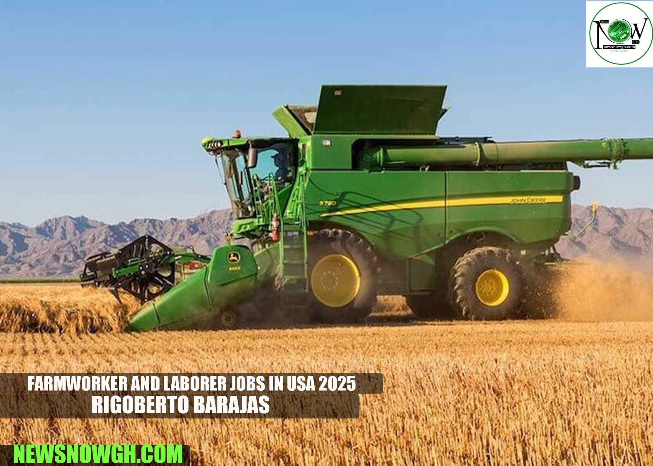 Farmworker and Laborer Jobs in USA 2025 | Rigoberto Barajas