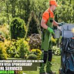 Grounds Maintenance Supervisor Jobs in UK 2025 with Visa Sponsorship | HL SERVICES