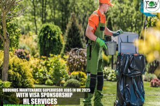 Grounds Maintenance Supervisor Jobs in UK 2025 with Visa Sponsorship | HL SERVICES