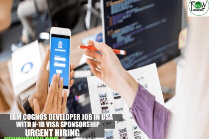 IBM Cognos Developer Job in USA with H-1B Visa Sponsorship | Urgent Hiring