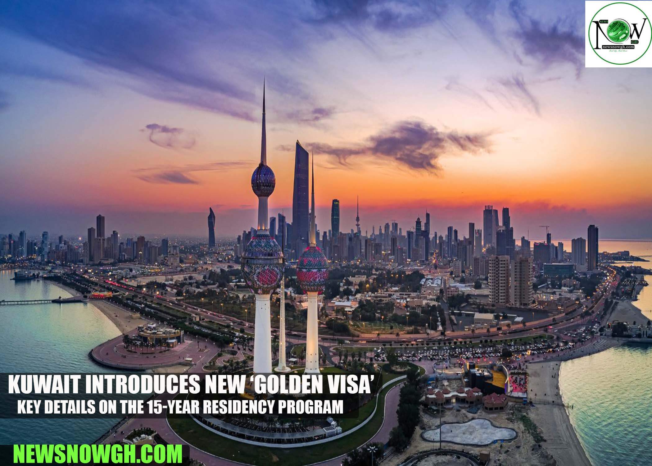 Kuwait Introduces New ‘Golden Visa’: Key Details on the 15-Year Residency Program