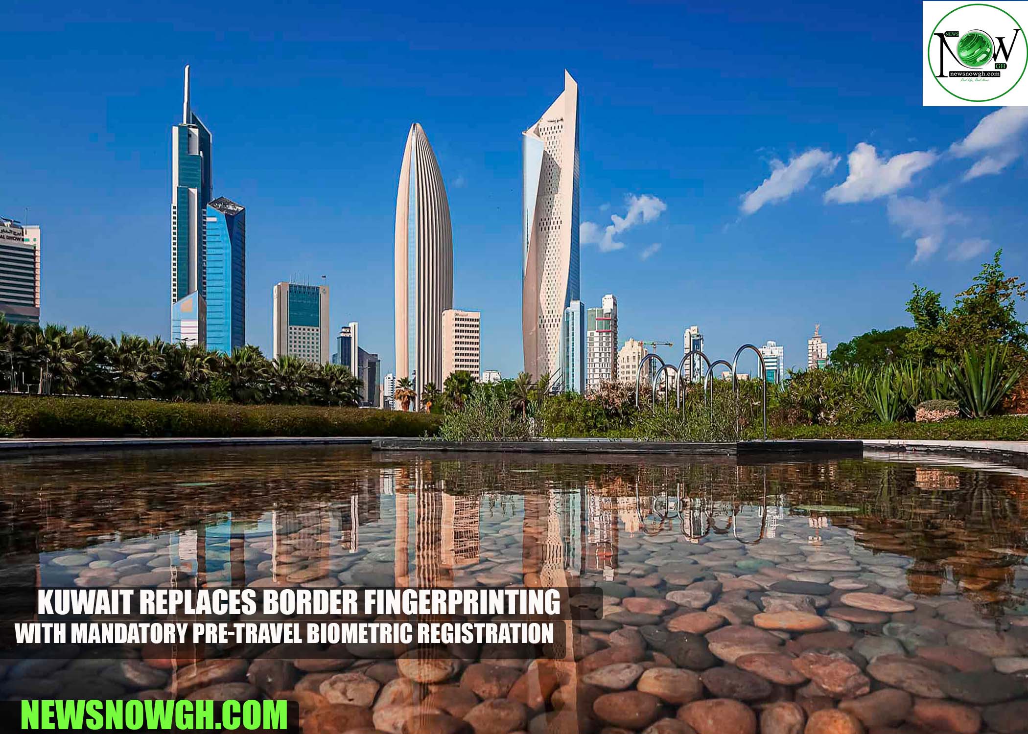 Kuwait Replaces Border Fingerprinting with Mandatory Pre-Travel Biometric Registration