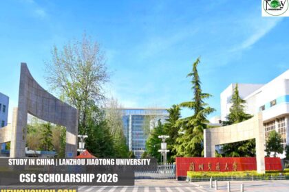 Lanzhou Jiaotong University CSC Scholarship