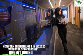 Network Engineer Jobs in UK 2025 with Visa Sponsorship | Urgent Hiring
