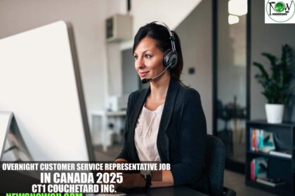Overnight Customer Service Representative Job in Canada 2025 | CT1 CoucheTard Inc.