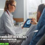 Physician-Neurologist Job in USA 2025 | St. Luke's Hospital MO