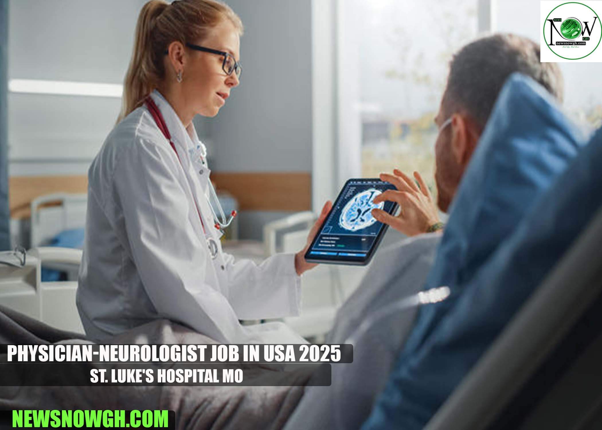 Physician-Neurologist Job in USA 2025 | St. Luke's Hospital MO