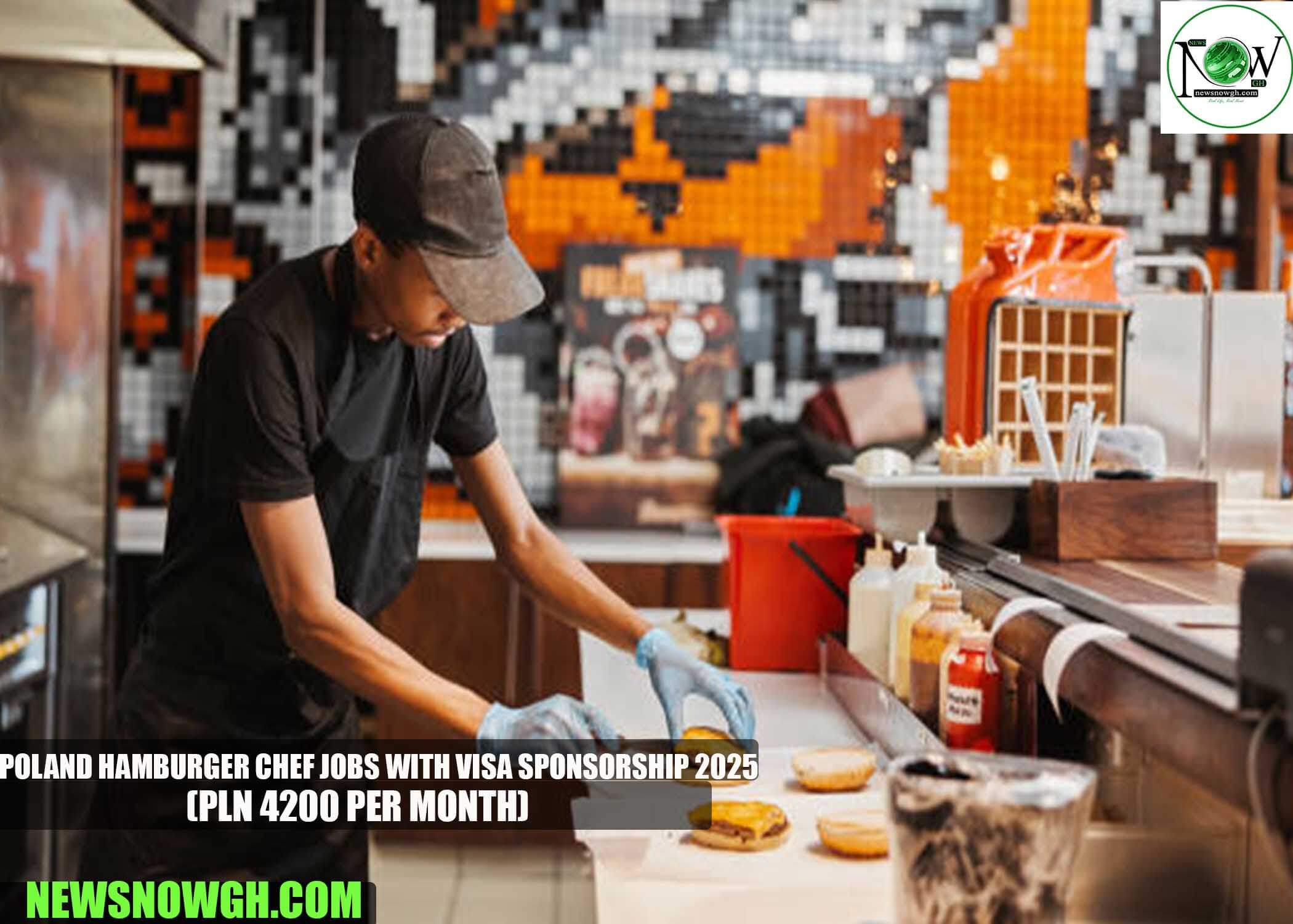 Poland Hamburger Chef Jobs with Visa Sponsorship 2025