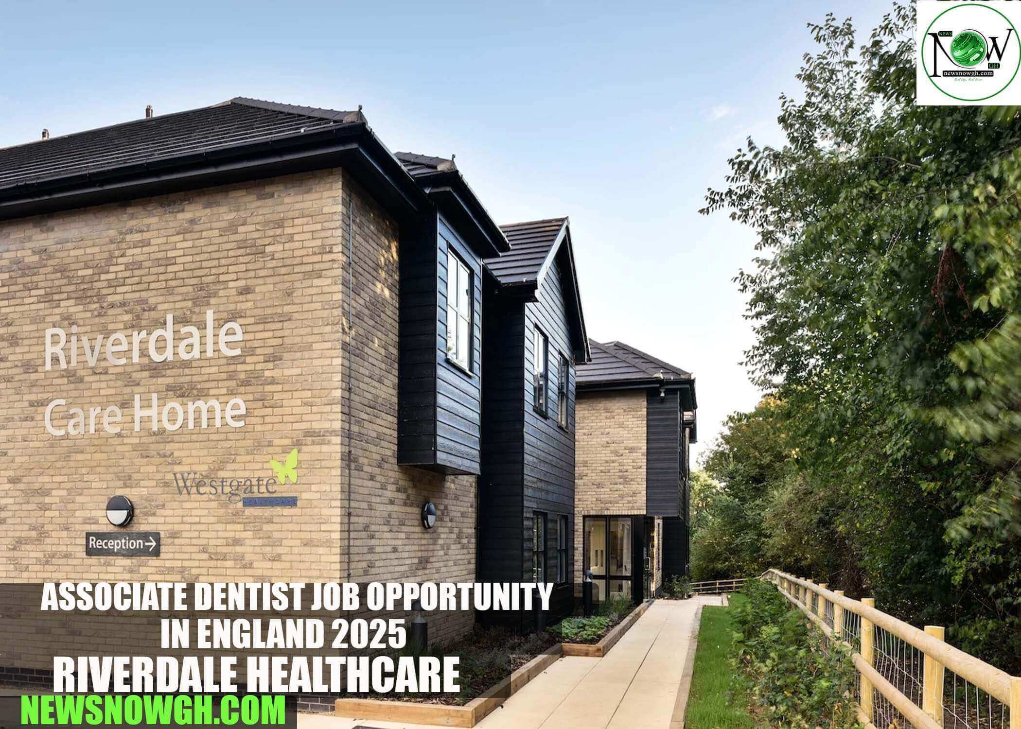 Associate Dentist Job Opportunity in England 2025 | Riverdale Healthcare