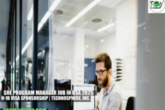 SRE Program Manager Job in USA 2025 | H-1B Visa Sponsorship | TechnoSphere, Inc.