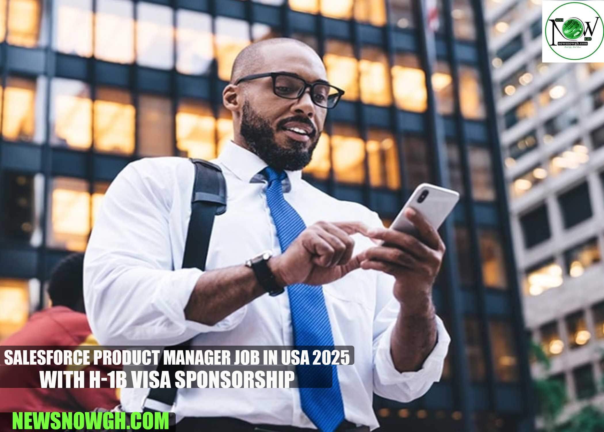 Salesforce Product Manager Job in USA 2025 with H-1B Visa Sponsorship