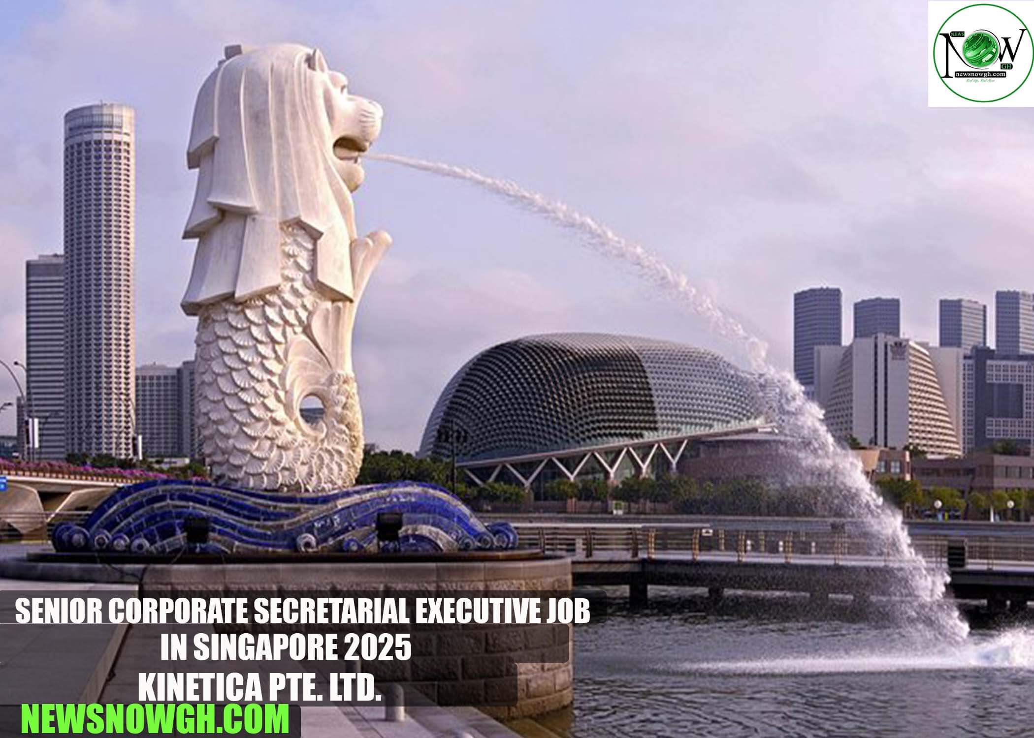 Senior Corporate Secretarial Executive Job in Singapore 2025 | KINETICA PTE. LTD.