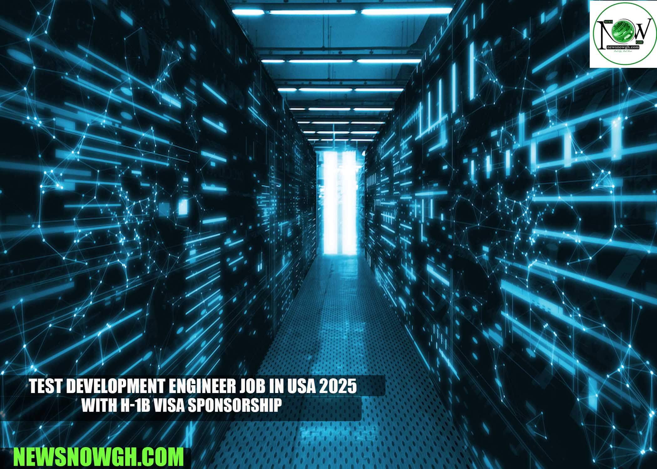 Test Development Engineer Job in USA 2025 with H-1B Visa Sponsorship