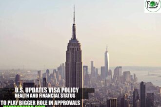 U.S. Updates Visa Policy: Health and Financial Status to Play Bigger Role in Approvals