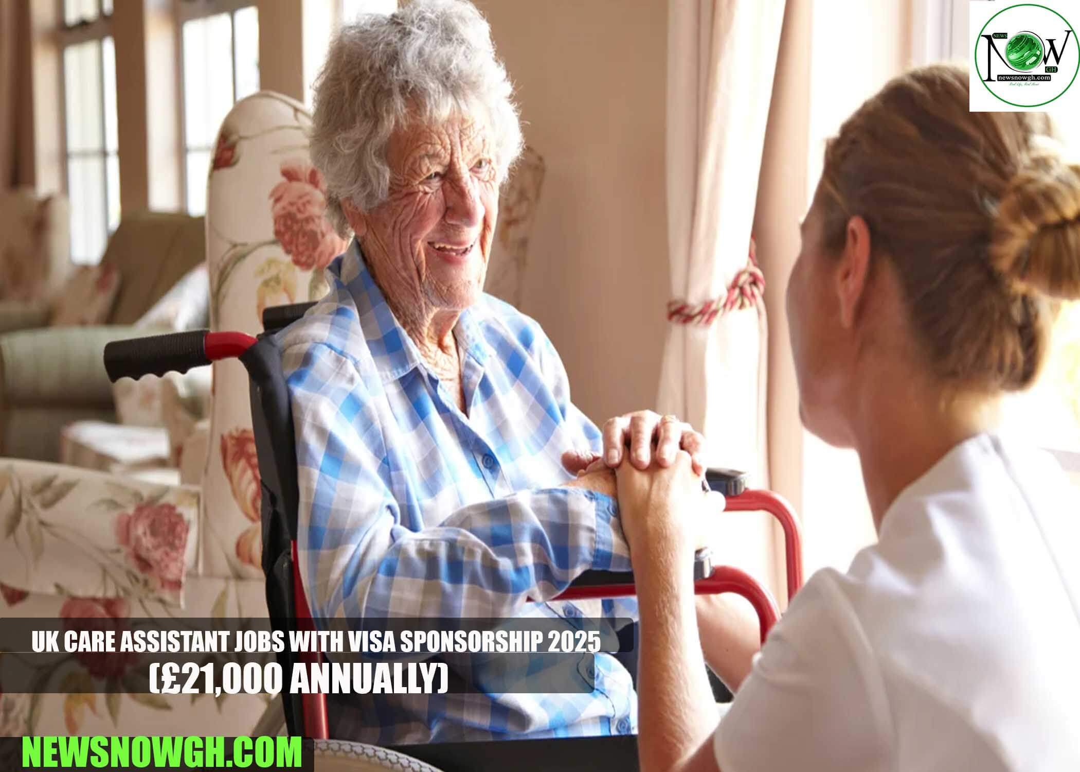 UK Care Assistant Jobs with Visa Sponsorship 2025