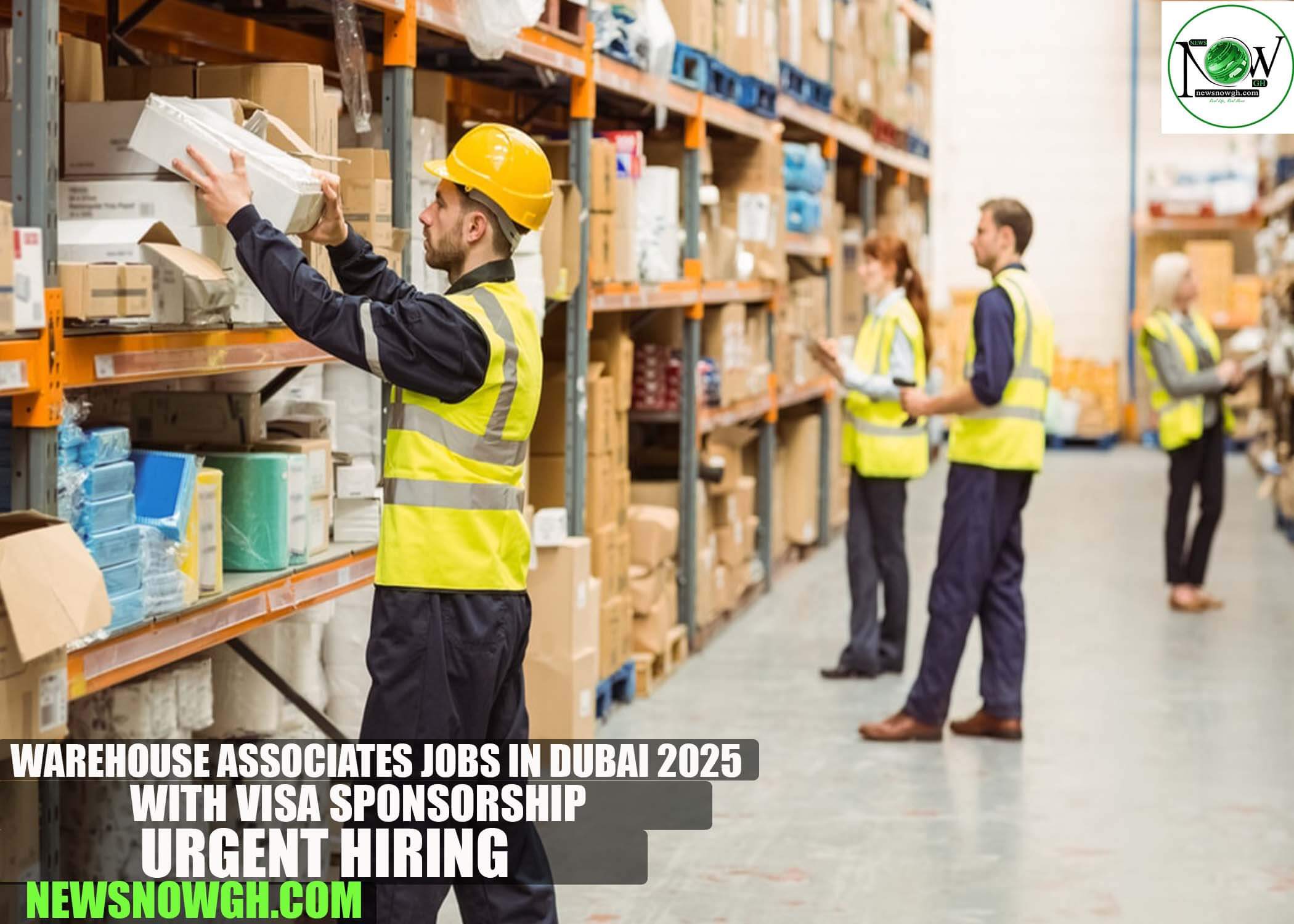 Warehouse Associates Jobs in Dubai 2025 with Visa Sponsorship | Urgent Hiring