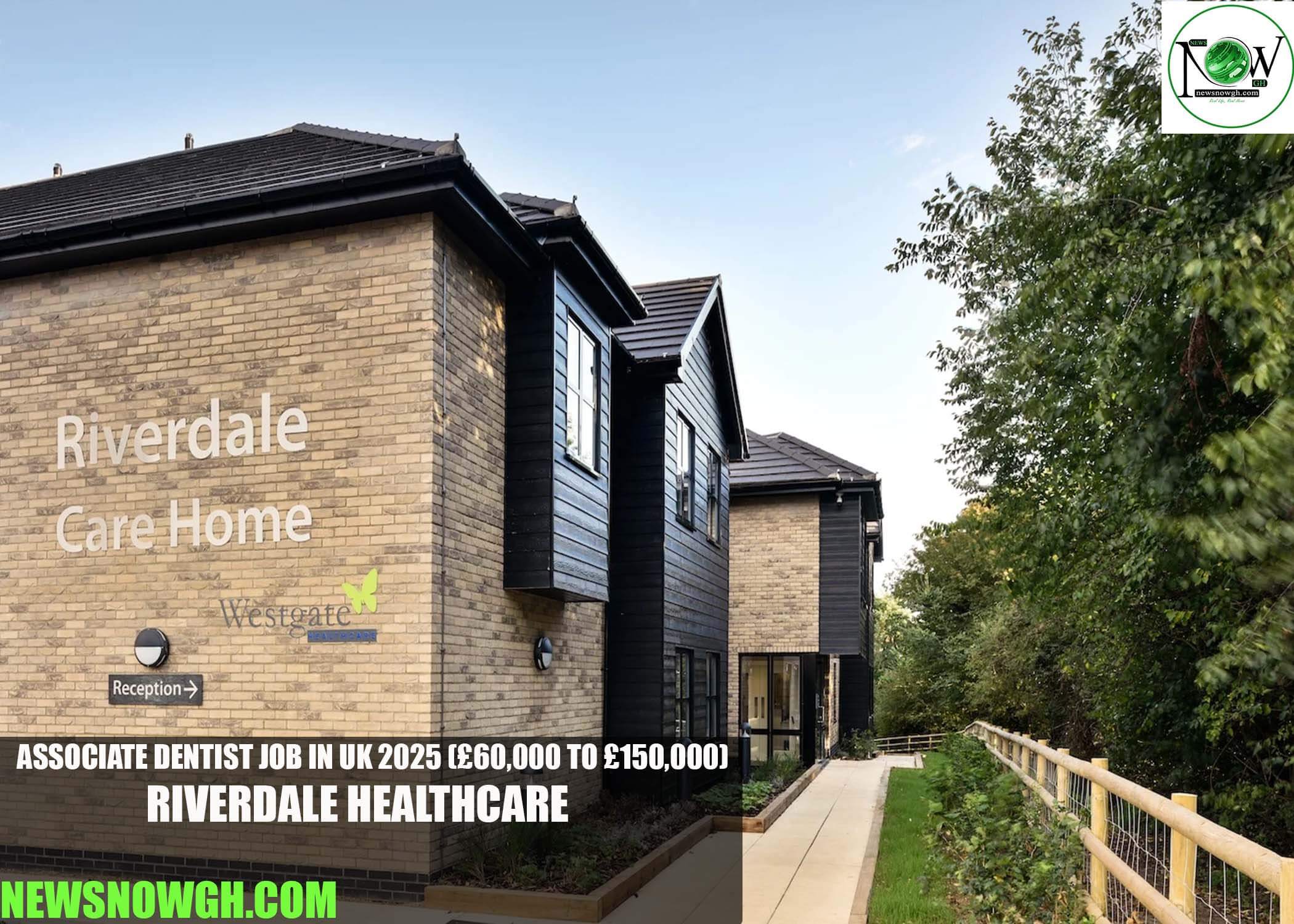 Associate Dentist Job in UK 2025 | Riverdale Healthcare