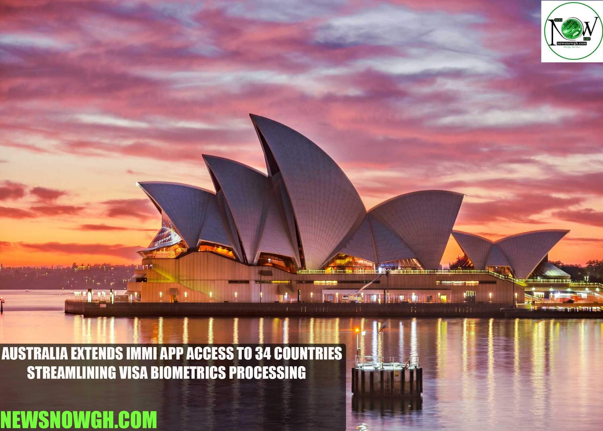 Australia Extends Immi App Access to 34 Countries, Streamlining Visa Biometrics Processing
