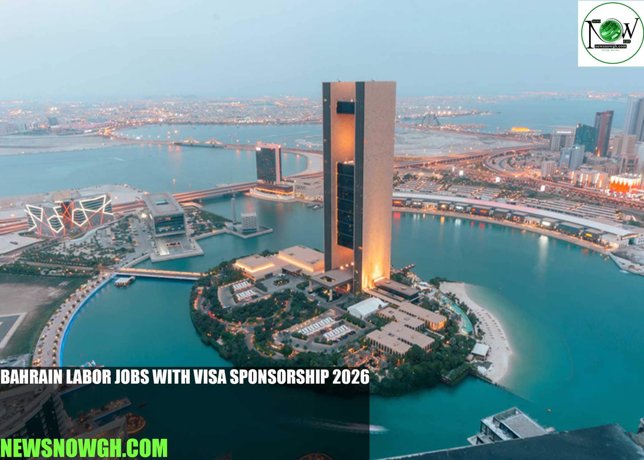 Bahrain Labor Jobs with Visa Sponsorship 2026