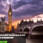 Business Development Manager Job in UK 2025 with Visa Sponsorship