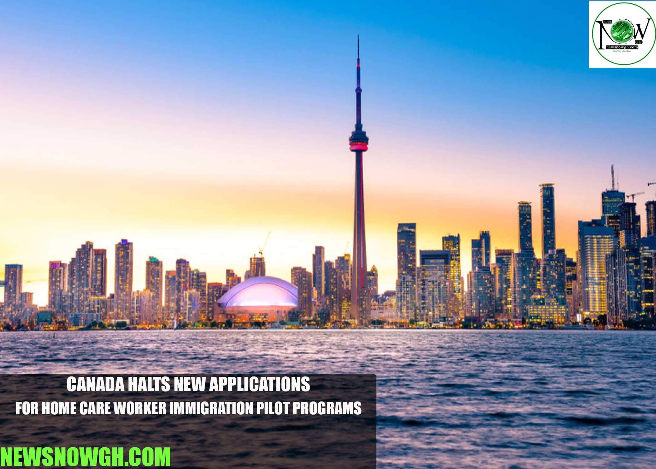 Canada Halts New Applications for Home Care Worker Immigration Pilot Programs