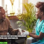 Care Worker Job in UK 2025 with Visa Sponsorship | Topline Care Solutions Ltd.