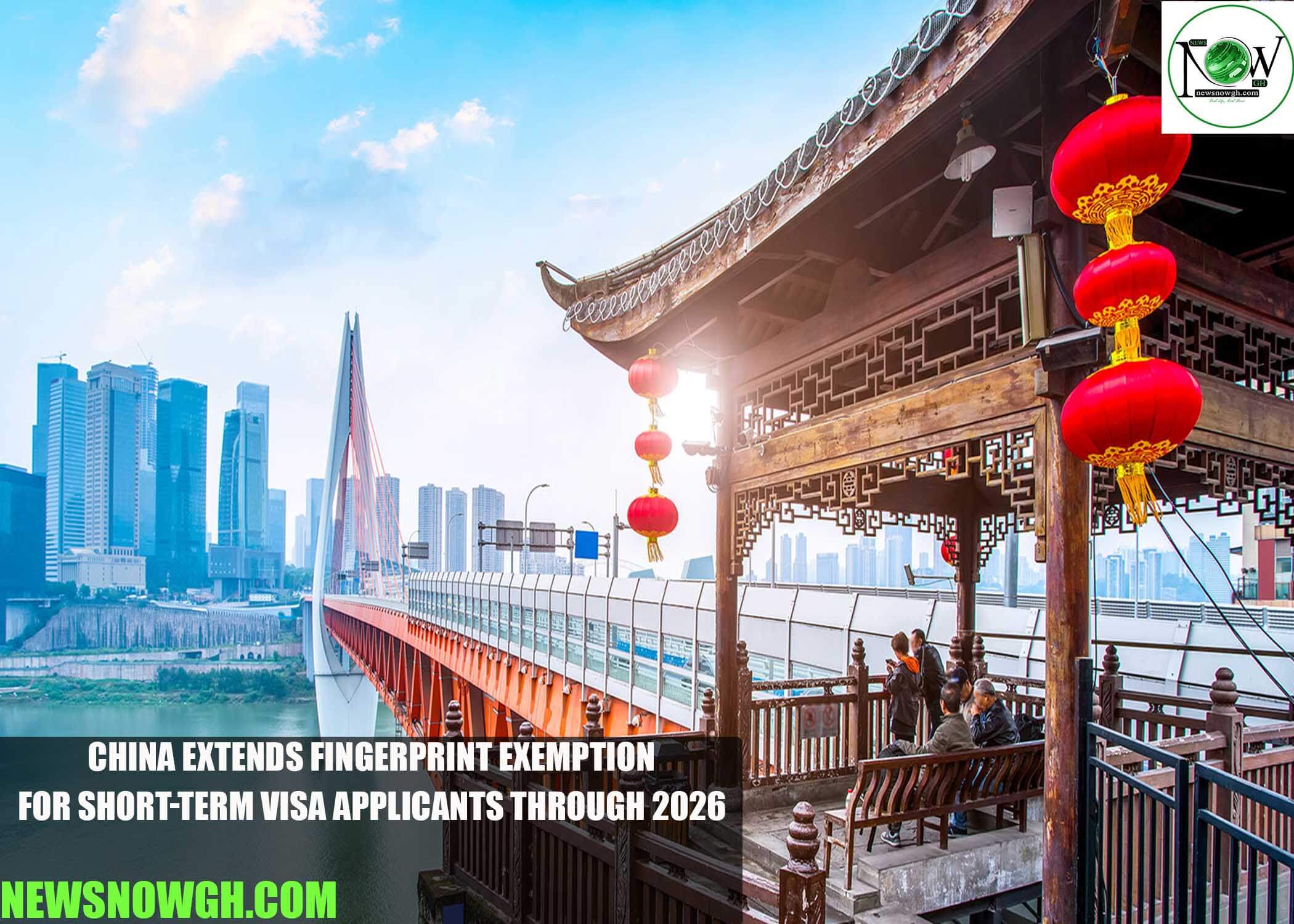 China Extends Fingerprint Exemption for Short-Term Visa Applicants Through 2026