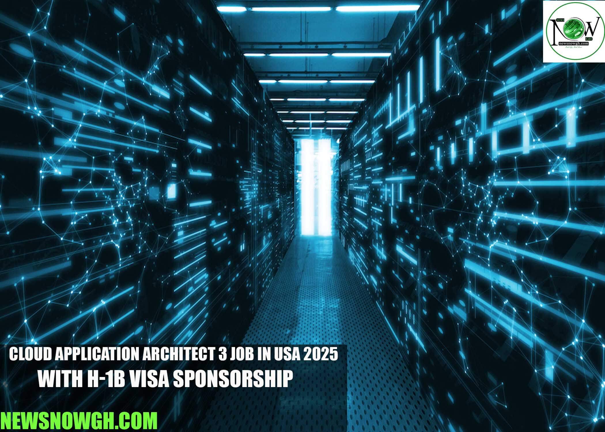 Cloud Application Architect 3 Job in USA 2025 with H-1B Visa Sponsorship