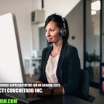 Customer Service Representative Job in Canada 2025 | CT1 CoucheTard Inc.