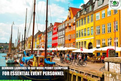 Denmark Launches 10-Day Work Permit Exemption for Essential Event Personnel