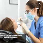 Dentist Job Opportunity in Australia 2025 | Zest Business Group
