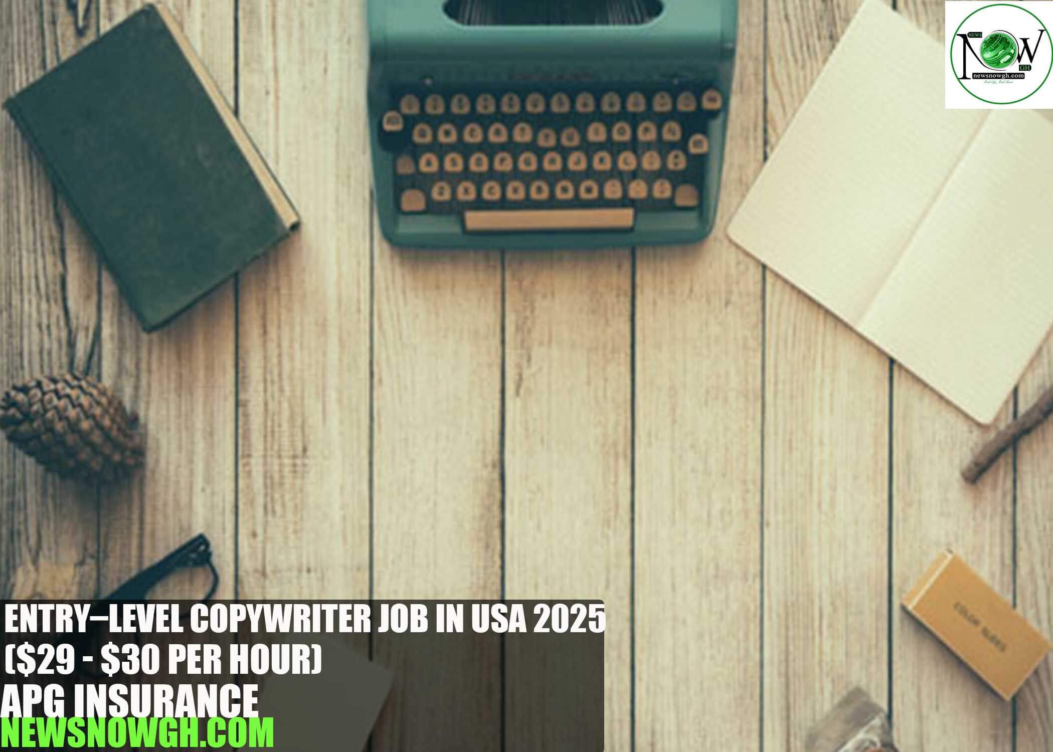 Entry–Level Copywriter Job in USA 2025 | APG Insurance