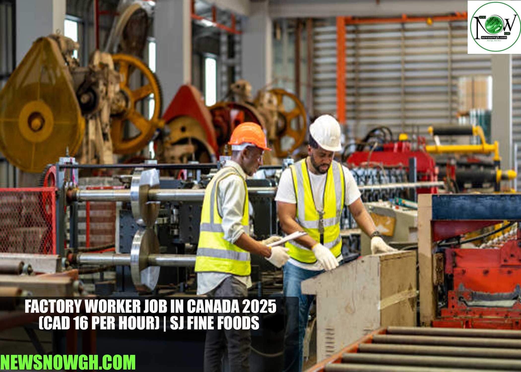 Factory Worker Job in Canada 2025 | SJ Fine Foods