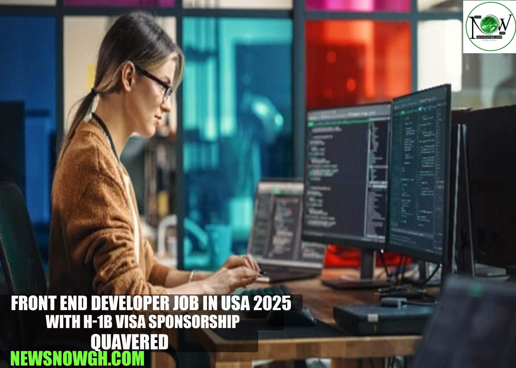 Front End Developer Job in USA 2025 with H-1B Visa Sponsorship | QuaverEd