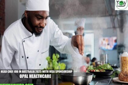 Head Chef Job in Australia 2025 with Visa Sponsorship | Opal HealthCare