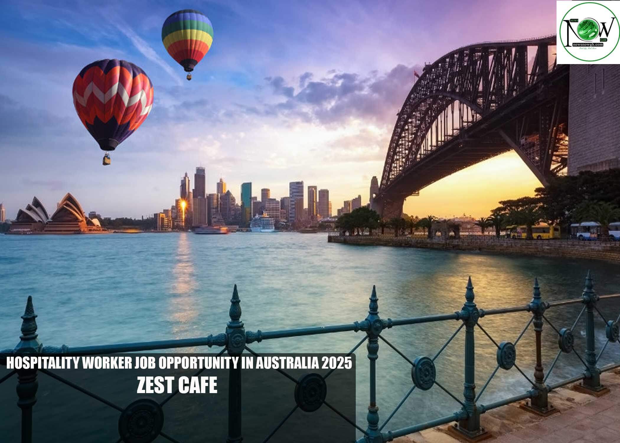 Hospitality Worker Job Opportunity in Australia 2025 | Zest Cafe