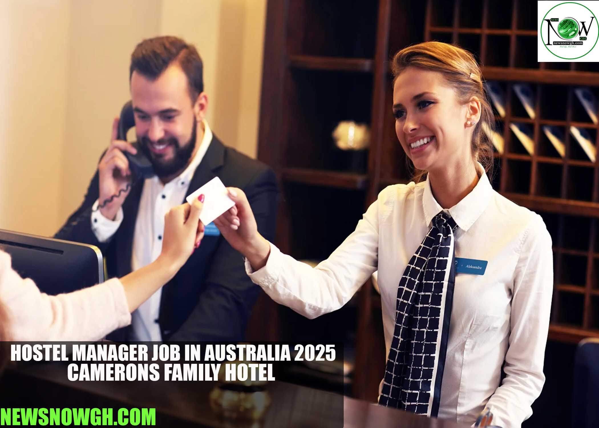 Hostel Manager Job in Australia 2025 | CAMERONS FAMILY HOTEL